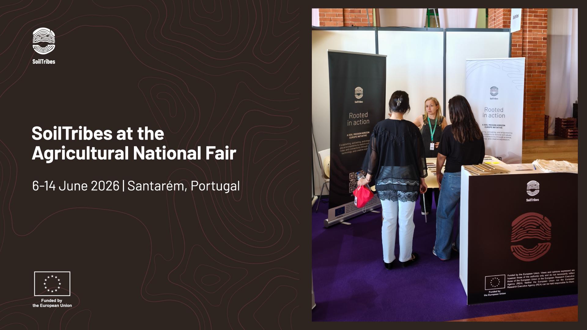 Visual for SoilTribes at the Agricultural National Fair, 6–14 June 2026, in Santarém, Portugal, showing a SoilTribes stand with project banners and visitors speaking with a representative.