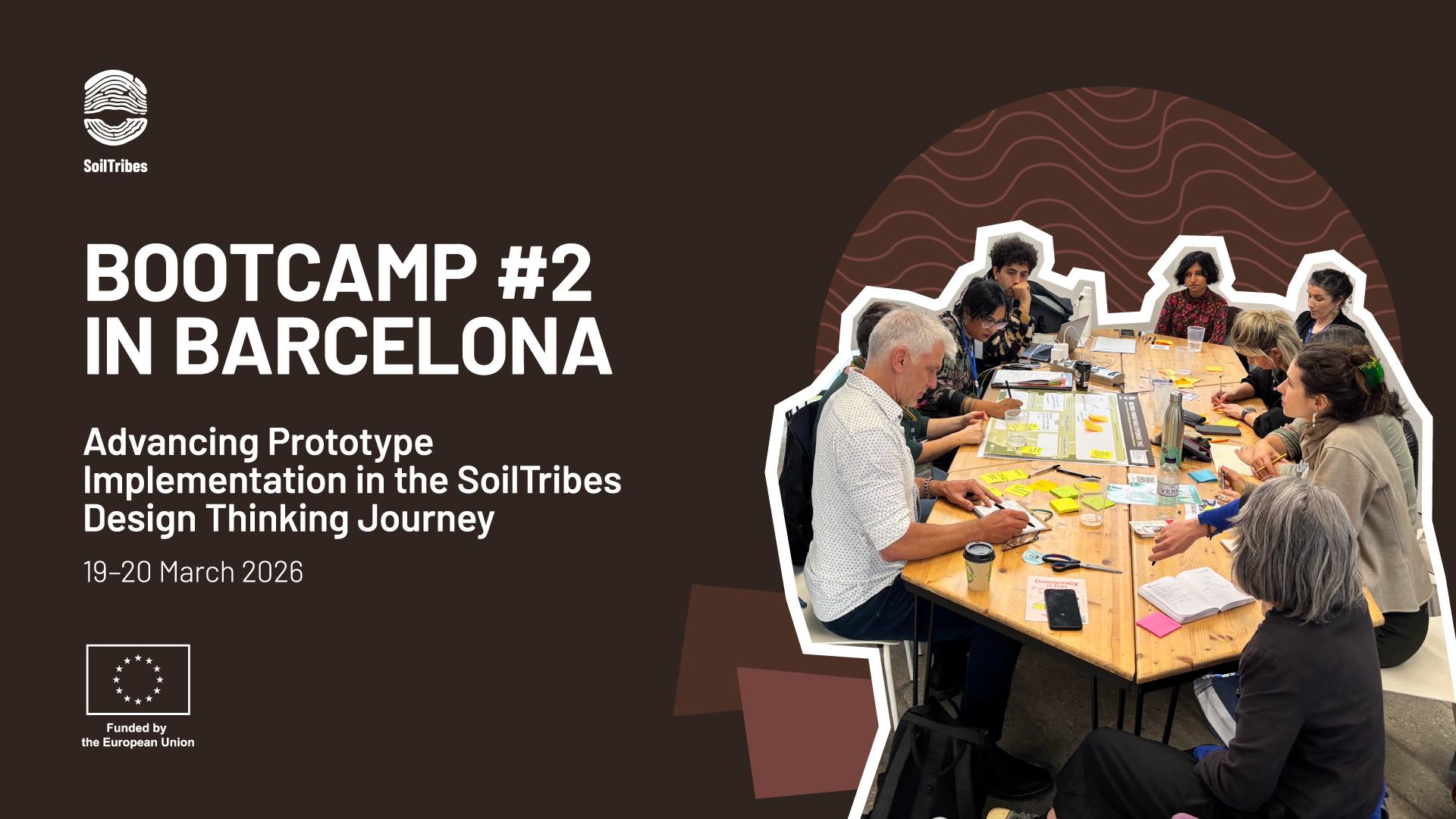 A promotional graphic for the SoilTribes Bootcamp #2 in Barcelona, featuring event details on the left and a photo on the right of participants gathered around a table during a collaborative workshop.