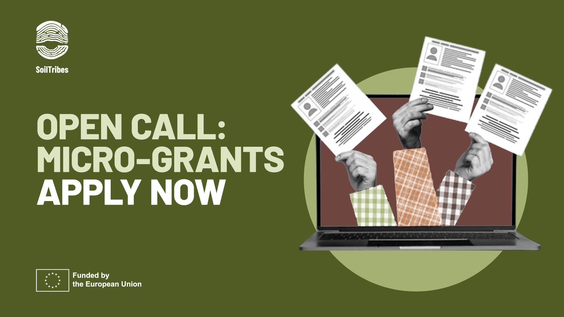 Promotional graphic announcing an open call for SoilTribes Micro-Grants. Soiltribes and EU funding logos included. On the right side, laptop displays four diverse hands emerging from the screen, each holding an application‑style document.