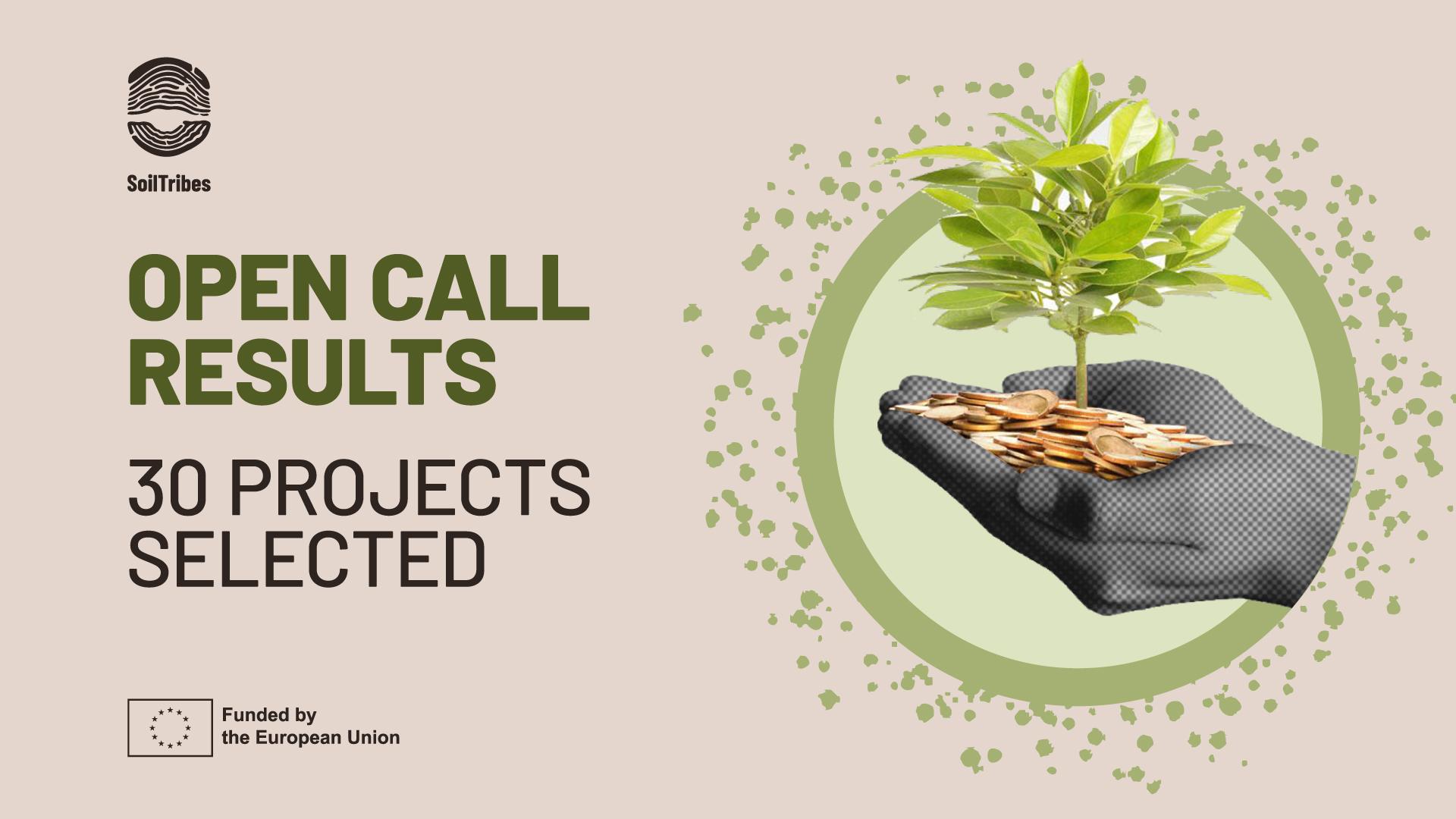 Promotional graphic announcing SoilTribes' open call results, featuring a hand holding coins sprouting a green plant, with text stating "30 projects selected" and EU funding acknowledgment.