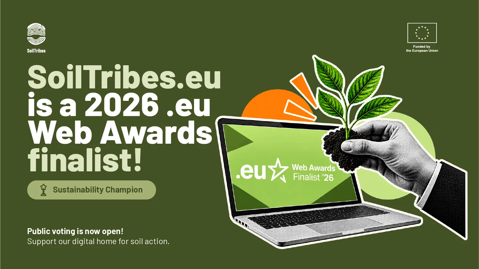 Promotional visual celebrating that SoilTribes project is a finalist for the .eu Web Awards 2026. Including project logo, EU Funding logo and a laptop screen element.